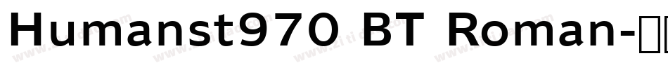 Humanst970 BT Roman字体转换